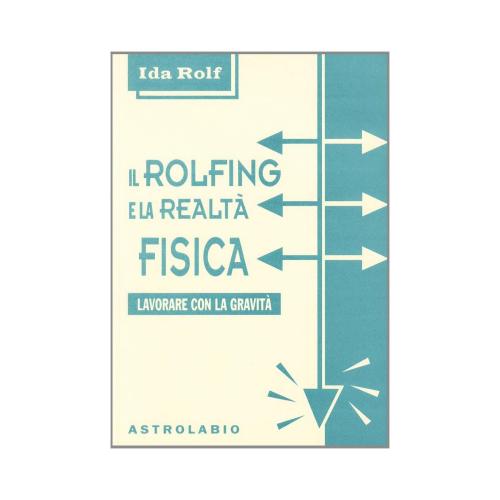[Copertina Il Rolfing e la realtà fisica]