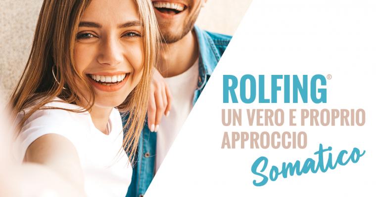 Il Rolfing, un vero e proprio approccio Somatico!