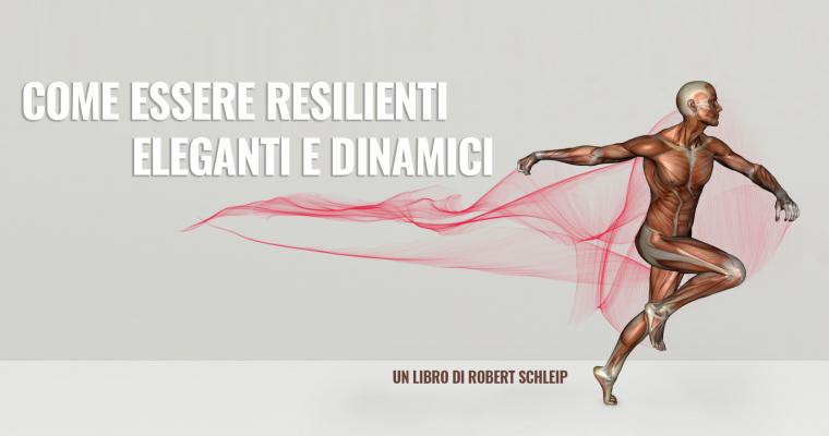 Come essere Resilienti, Eleganti e Dinamici