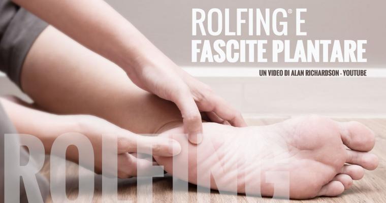 Rolfing® e Fascite Plantare