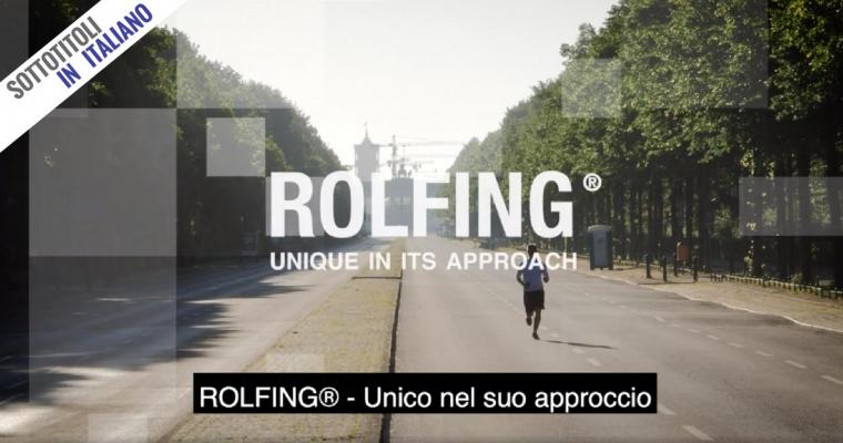 ROLFING - Unico nel suo approccio (Video)