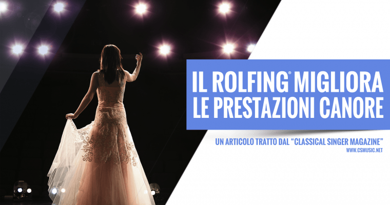 Rolfing, un valido metodo per migliorare le performance artistiche