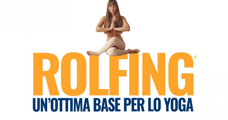 Il Rolfing una ottima base per lo Yoga