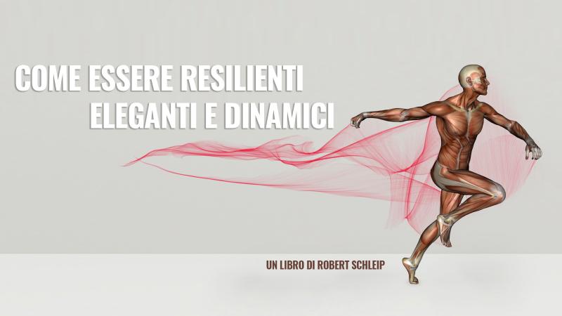 Come essere Resilienti, Eleganti e Dinamici